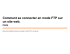 Comment se connecter en mode FTP sur un site web.