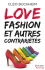 Love, fashion et autres contrariétés