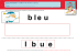 Lecture : Recompose le mot bleu à l`aide des lettres ci
